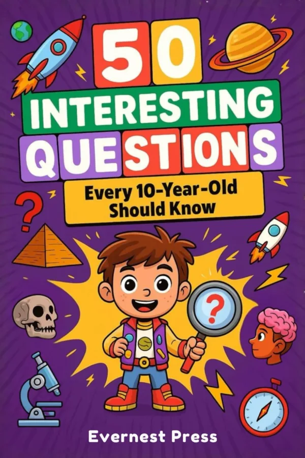 Cover of 50 Interesting Questions Every 10-Year-Old Should Know